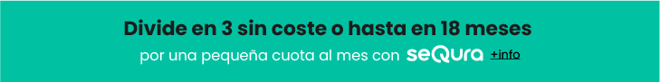 Divide en 3 sin coste o hasta en 18 meses por una pequeña cuota al mes con seQura